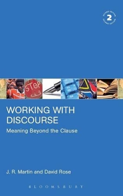 Working with Discourse - Meaning Beyond the Clause by Dr J. R. Martin