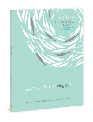 The Chosen ?Qu? Significa Ser Elegido? book