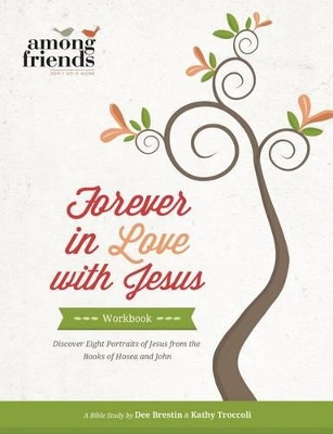 Forever in Love with Jesus Workbook by Kathy Troccoli