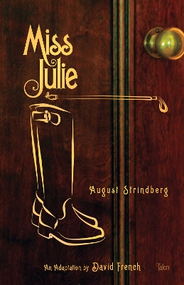 Miss Julie by August Strindberg