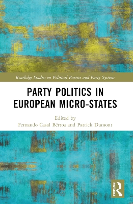 Party Politics in European Microstates by Fernando Casal Bértoa