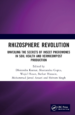 Rhizosphere Revolution: Unveiling the Secrets of Insect Pheromones in Soil Health and Vermicompost Production book