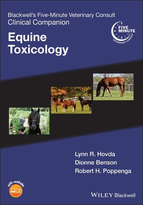 Blackwell's Five-Minute Veterinary Consult Clinical Companion: Equine Toxicology book