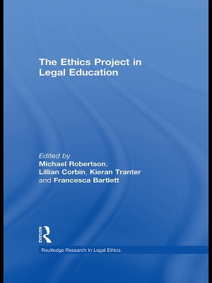 The The Ethics Project in Legal Education by Michael Robertson