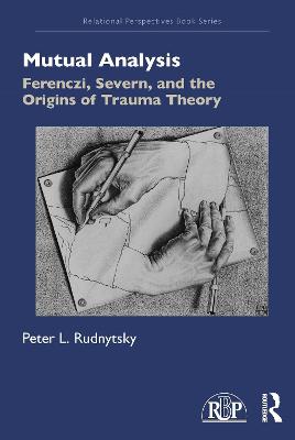 Ferenczi, Severn, and the Origins of Trauma Theory book