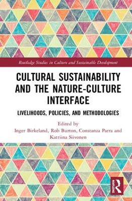 Cultural Sustainability and the Nature-Culture Interface by Inger Birkeland