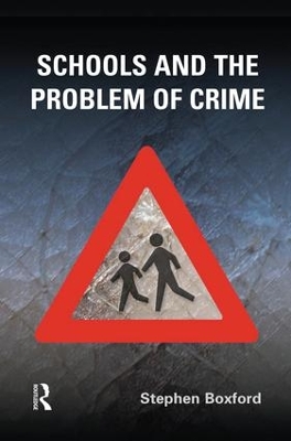 Schools and the Problem of Crime book