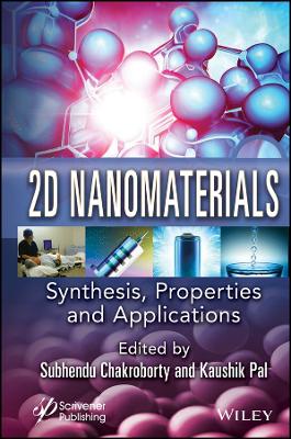 2D Nanomaterials: Synthesis, Properties, and Applications book