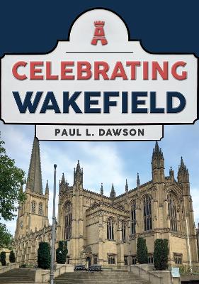 Celebrating Wakefield book