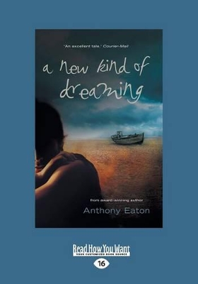A New Kind Of Dreaming by Anthony Eaton