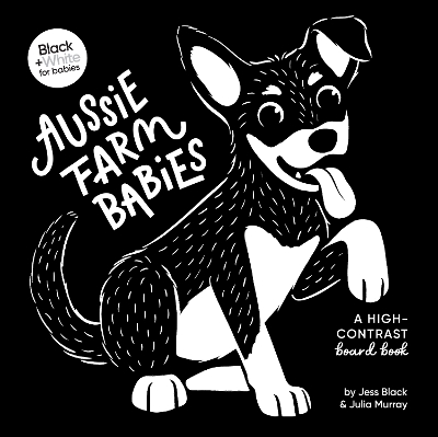 Aussie Farm Babies: A high-contrast board book (Black and White for Babies, #3) book