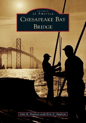 Chesapeake Bay Bridge by John R Paulson