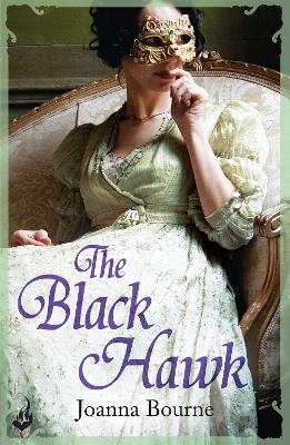 Black Hawk: Spymaster 4 (A series of sweeping, passionate historical romance) book