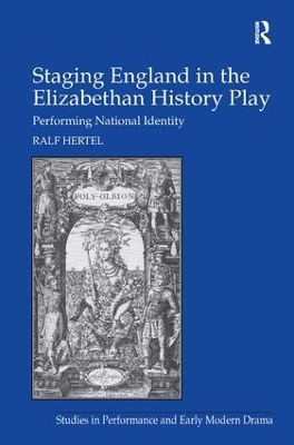 Staging England in the Elizabethan History Play book