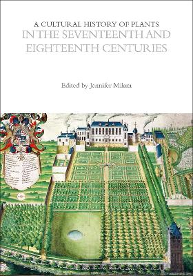 A Cultural History of Plants in the Seventeenth and Eighteenth Centuries book