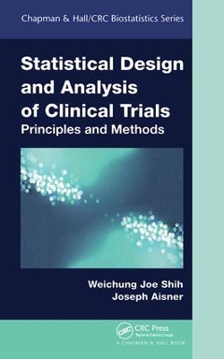 Statistical Design and Analysis of Clinical Trials book