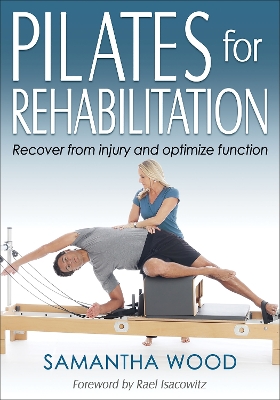 Pilates for Rehabilitation by Rael Isacowitz