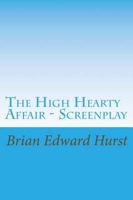 The High Hearty Affair - Screenplay book