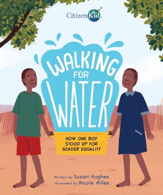 Walking for Water: How One Boy Stood Up for Gender Equality book