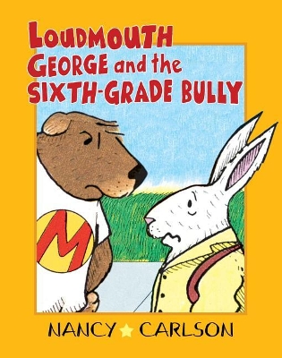 Loudmouth George And The Sixth-Grade Bully book