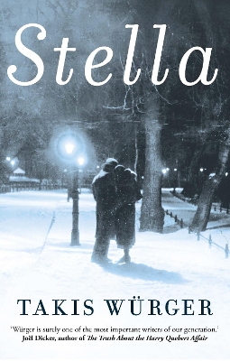 Stella by Takis Würger