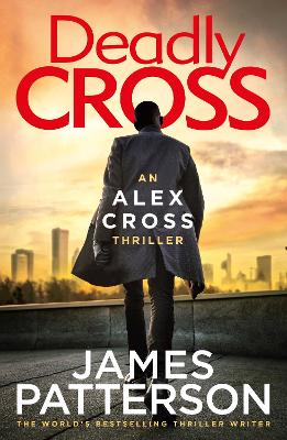 Deadly Cross: (Alex Cross 28) book