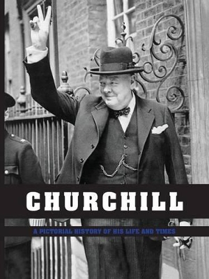 Churchill: A Pictorial History of His Life and Times book