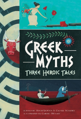 Greek Myths: Three Heroic Tales book