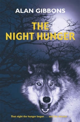 Night Hunger by Alan Gibbons