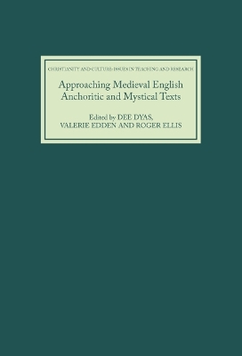 Approaching Medieval English Anchoritic and Mystical Texts book