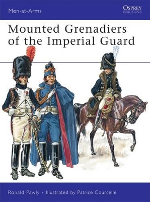 Mounted Grenadiers of the Imperial Guard book