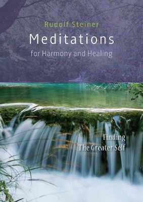 Meditations for Harmony and Healing: Finding The Greater Self book