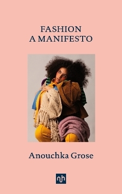 Fashion: A Manifesto book