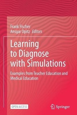 Learning to Diagnose with Simulations: Examples from Teacher Education and Medical Education book