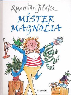Mister Magnolia book