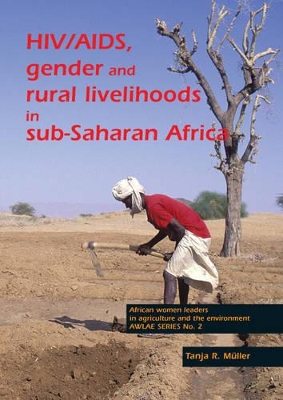 HIV/AIDS, Gender and Rural Livelihoods in Sub-Saharan Africa book
