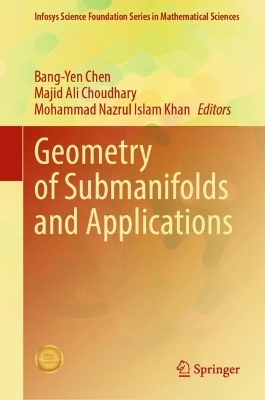Geometry of Submanifolds and Applications by Bang-Yen Chen