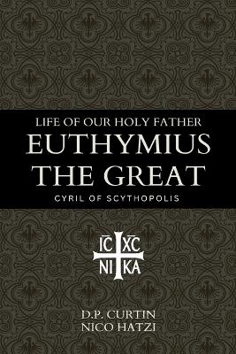 Life of our holy father Euthymius the Great book