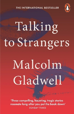 Talking to Strangers: What We Should Know about the People We Don't Know book