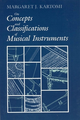 On Concepts and Classifications of Musical Instruments book