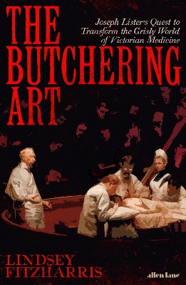 Butchering Art by Lindsey Fitzharris