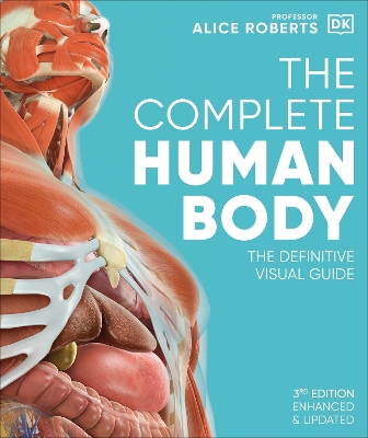 The Complete Human Body: The Definitive Visual Guide book