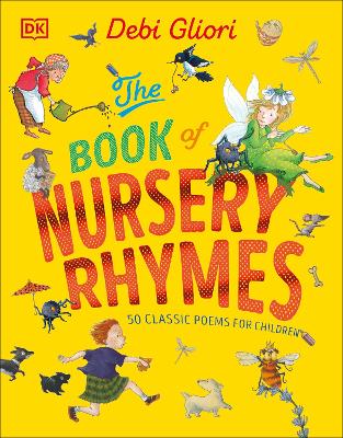 The Book of Nursery Rhymes: 50 Classic Poems for Children by Debi Gliori
