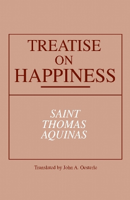 The Treatise on Happiness by Thomas Aquinas