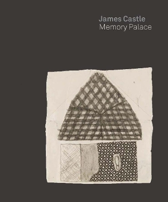 James Castle: Memory Palace book