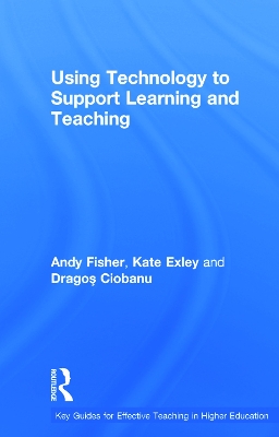 Using Technology to Support Learning and Teaching book