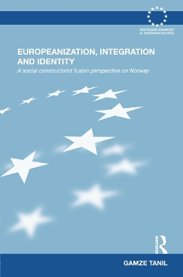 Europeanization, Integration and Identity book