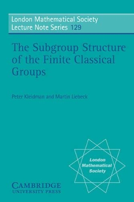Subgroup Structure of the Finite Classical Groups book