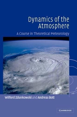 Dynamics of the Atmosphere by Wilford Zdunkowski