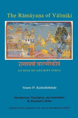 Ramayana of Valmiki: An Epic of Ancient India, Volume IV book